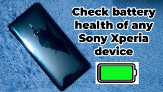 Sony Xperia Battery Health Test | Secret Code