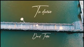 David Torres - Tu Dueño Video Oficial
