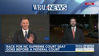 Race for NC Supreme Court seat goes before federal court