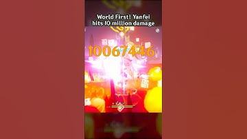WORLD FIRST! YANFEI HITS 10 MILLION DAMAGE