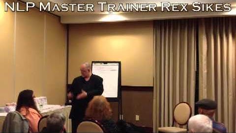 NLP Master Trainer Rex Sikes, on Natural, Automatic Learning