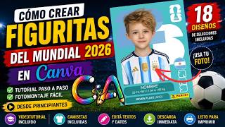 🏆 Cómo Crear Figuritas del Mundial 2026 en Canva | Tutorial Completo + Fotomontaje