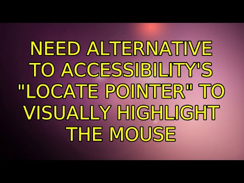 Ubuntu: Need alternative to Accessibility's "Locate Pointer" to visually highlight the mouse