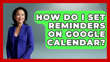 How Do I Set Reminders On Google Calendar? - The Personal Growth Path