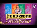 Etre reconnaissant ouvre la bndiction  jeanclaude buis  eglise novation agen