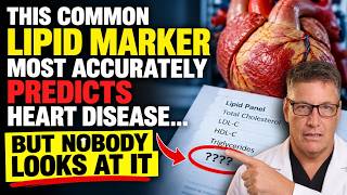 THIS LIPID MARKER MOST ACCURATELY PREDICTS HEART DISEASE... BUT NOBODY LOOKS AT IT