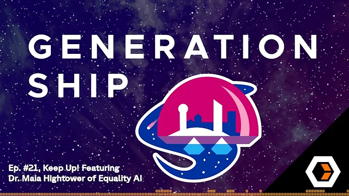 Generationship - Ep. #21, Keep Up! Featuring Dr. Maia Hightower of Equality AI