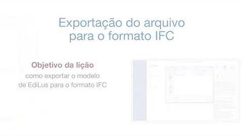 Vídeo Tutorial de EdiLus - Exportação do arquivo para o formato IFC - ACCA software