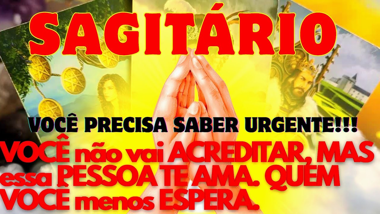 SAGITÁRIO ♐💎 VOCÊ NÃO VAI ACREDITAR, MAS ESSA PESSOA TE AMA 😱❤️😮😲😲