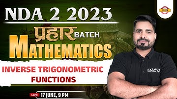 NDA 2 2023 MATHS CLASS | inverse trigonometric functions | NDA MATHS QUESTIONS | BY TAHIR SIR