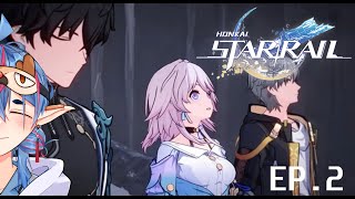 🔴 Live l Honkai: Star Rail  EP.2 l ดาวนี้หนาว ดาวนี้เย็น