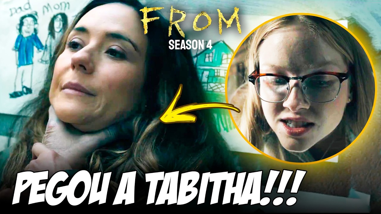 SAIU! NOVO TRAILER DE FROM 4ª TEMPORADA EXPLICADO! - ELE PEGOU A TABITHA