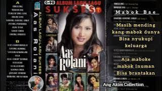 Mabok Bae - Aas Rolani - Album Lagu Lagu Sukses Vol. 1