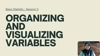 Basic Statistic - Session 2: Organizing and Visualizing Variables