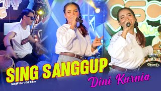 Dini Kurnia - Sing Sanggup |  Live | Sunan Kendang {Full Jep Jepan TERBARU }