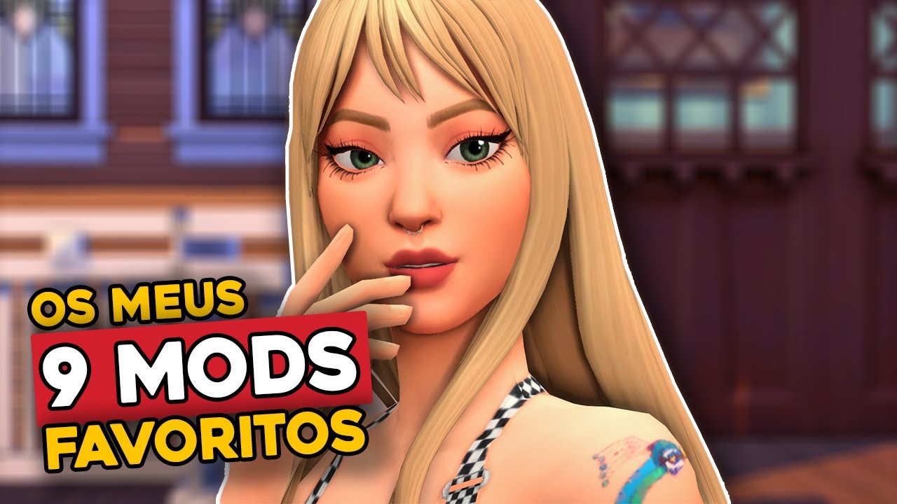 Revelei quais são meus 9 MODS FAVORITOS para o THE SIMS 4 - YouTube