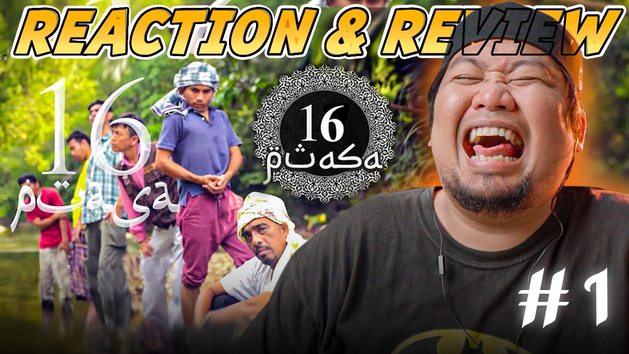 YAKK YAKK YEEE  😭🤣 ❗️ 16 PUASA ( 2017 ) PART 1 - FULL MOVIE | REACTION & REVIEW