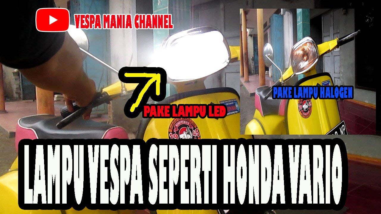 Tutorial atau cara mengatasi lampu depan vespa kurang terang