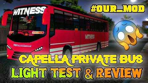 CAPELLA PRIVATE BUS MOD UPDATED | REVIEW & LIGHT TEST | BUSSID | TECHIES 4 TECH