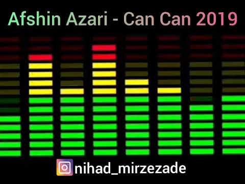 Afşin Azəri  can Can 2019