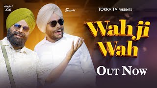 Wah Ji Wah  (Official Video) Harjeet Kaka feat Sharan  | Latest Punjabi Song 2023