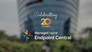 Endpoint Central turns 20 | ManageEngine