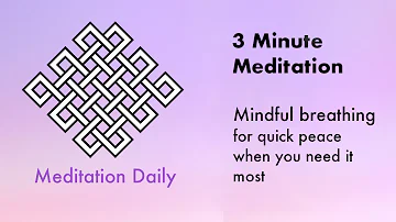 3 Minute Meditation (guided) - Quick mindful breathing exercise - Meditation Daily