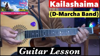 Video thumbnail of "Kailashaima - D Marcha Band | Guitar Lesson | With & Without Capo"