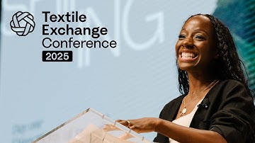 Textile Exchange Conference 2025: Shifting Landscapes