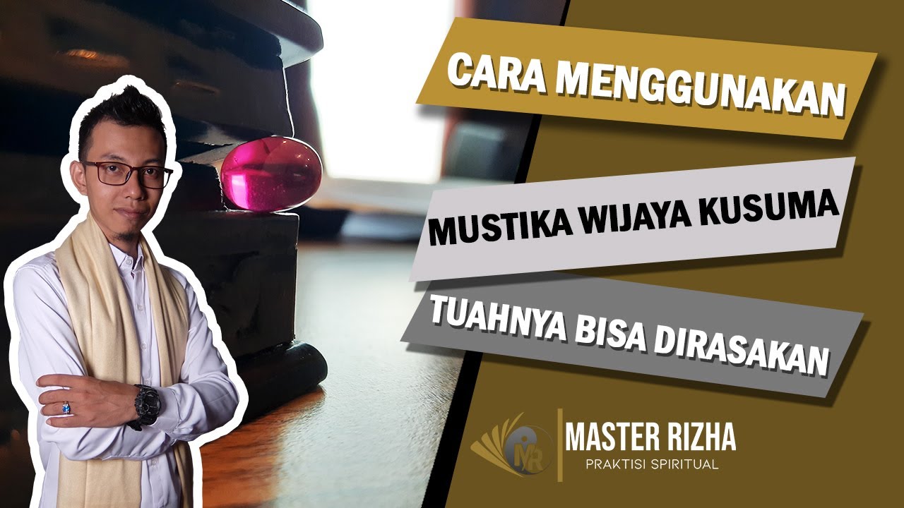 Cara Menggunakan Mustika Wijaya Kusuma agar Tuahnya Bisa Dirasakan