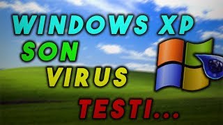 Windows Xpnin Son Virüsü Dostumuza Elveda Videosu