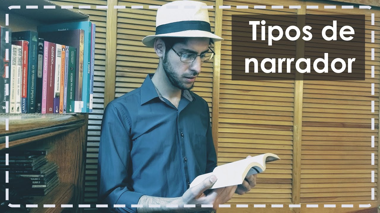 Tipos de narrador YouTube Tipos de narrador YouTube