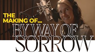 Caroline Jones - Making of By Way of Sorrow (feat. Vince Gill)