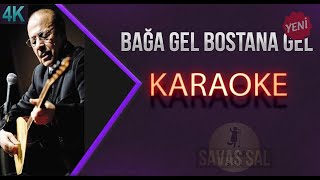 Bağa Gel Bostana Gel Karaoke Resimi