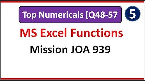 MS EXCEL functions Numerical Q48-57 JOA 939 | Part-5 ms excel joa| rrb po bank po computer awareness