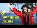 Yurt dışında okumak: Boston | "İstediğin her şey olabilirsin"