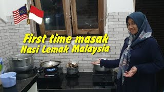 START LAGI NIAGA NASI LEMAK MALAYSIA!!!PERDANA MASAK DI DAPUR BARU BUAT NIAGA DI INDONESIA