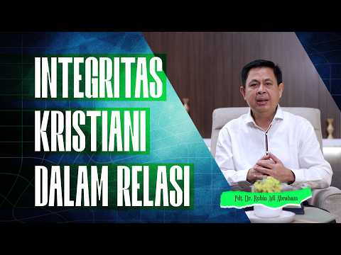 CHRISTIAN INTEGRITY IN RELATIONSHIPS
