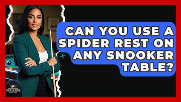 Can You Use A Spider Rest On Any Snooker Table? | Billiards Hustlers