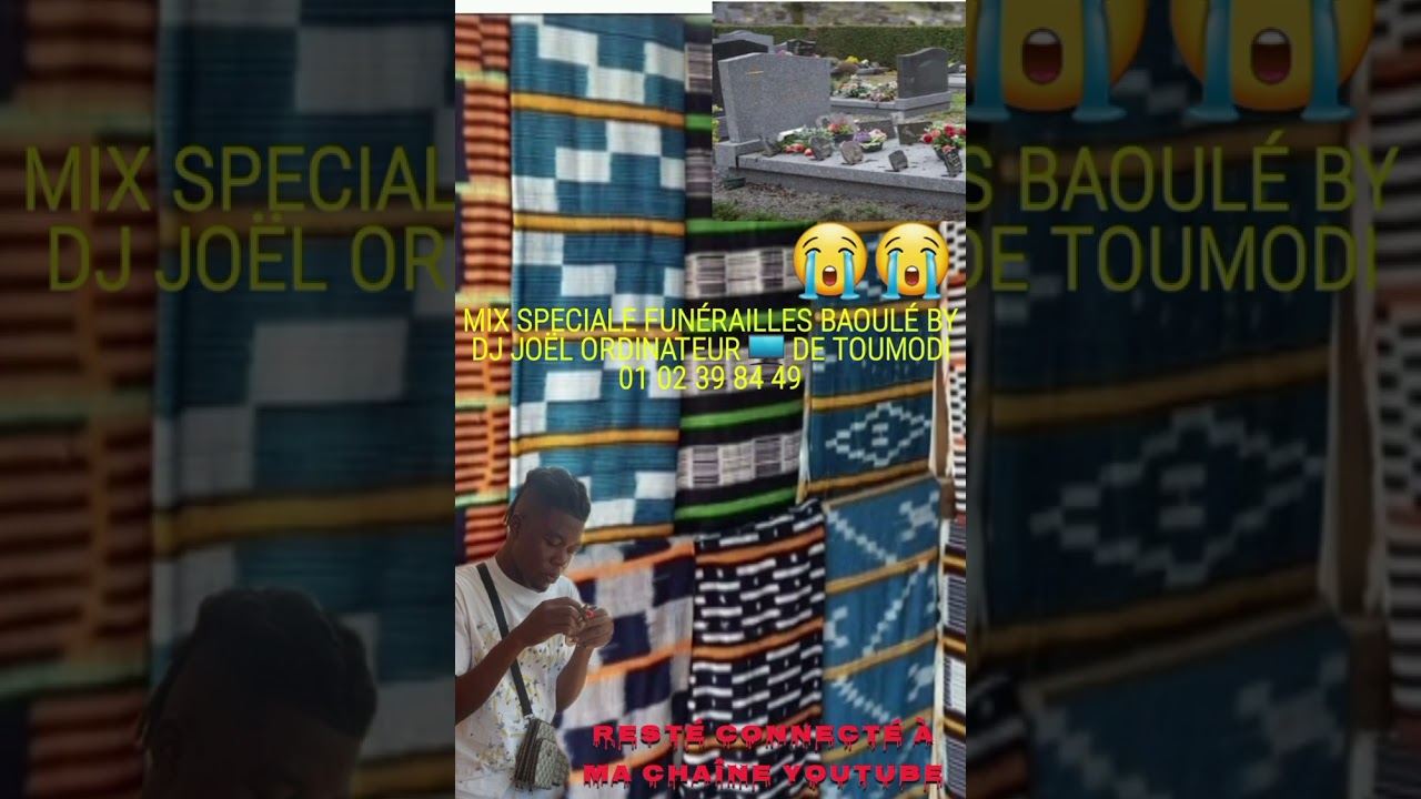 MIX SPECIALE FUNÉRAILLES HOMMAGE BAOULÉ BY DJ JOËL ORDINATEUR 🖥 DE TOUMODI MIX 2026 01 02 39 84 49 