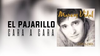 Marcos Vidal - El Pajarillo - Cara a Cara chords