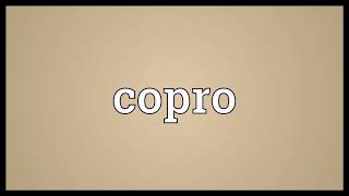 Copro Meaning