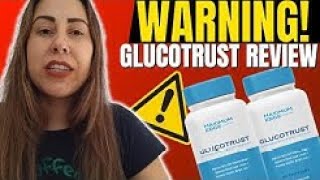 GLUCOTRUST™ -  Review