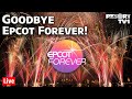 🔴Live: Goodbye Epcot Forever Fireworks!  The Last Epcot Forever at Walt Disney World - Live Stream