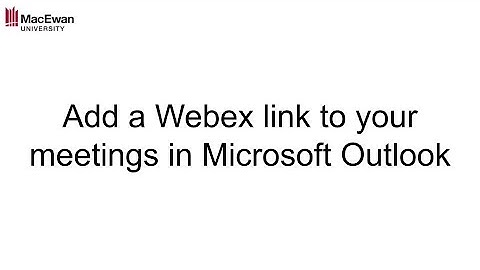 Add a Webex link to your meetings in Microsoft Outlook