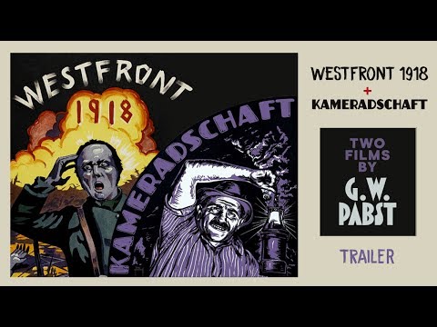 WESTFRONT 1918 & KAMERADSCHAFT (Two films by G.W. Pabst) (Masters of Cinema) New & Exclusive Trailer