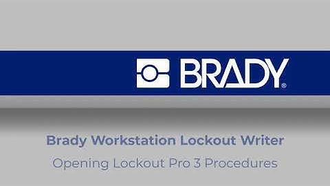Opening Lockout Pro 3 Procedures in Lockout Writer | Brady Workstation