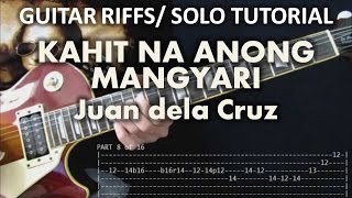 Kahit Na Anong Mangyari - Juan Dela Cruz (Tutorial: Guitar Riffs and Solo) with tabs chords