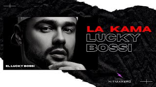 La Kama - Lucky Bossi, Sammy El Comandante, Element Black, Jony Lams