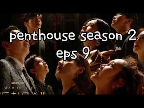 Penthouse season 2 eps 9 | alur cerita sub indo